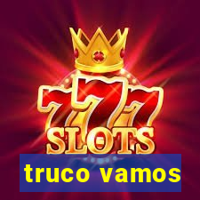 truco vamos