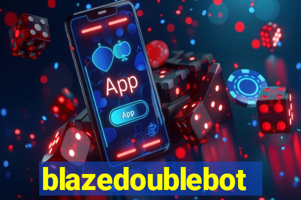 blazedoublebot