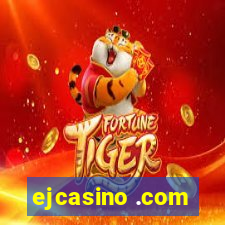 ejcasino .com