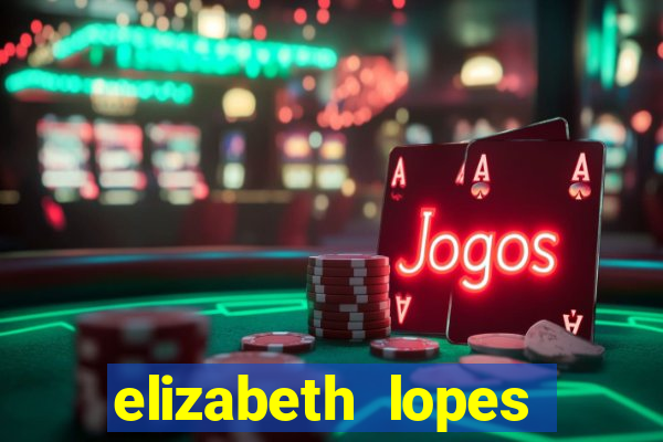 elizabeth lopes sanches nua