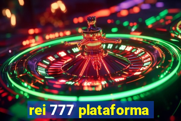 rei 777 plataforma