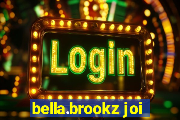 bella.brookz joi