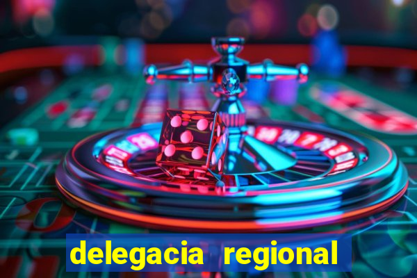 delegacia regional do trabalho
