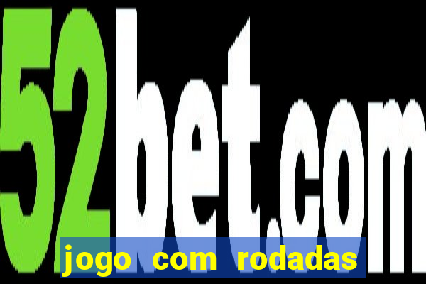 jogo com rodadas gratis sem deposito