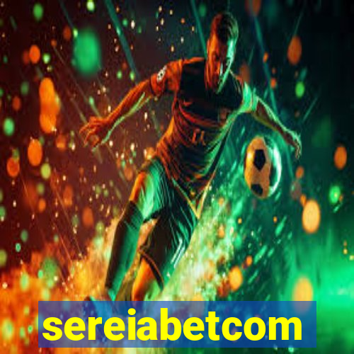 sereiabetcom