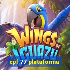 cpf 77 plataforma