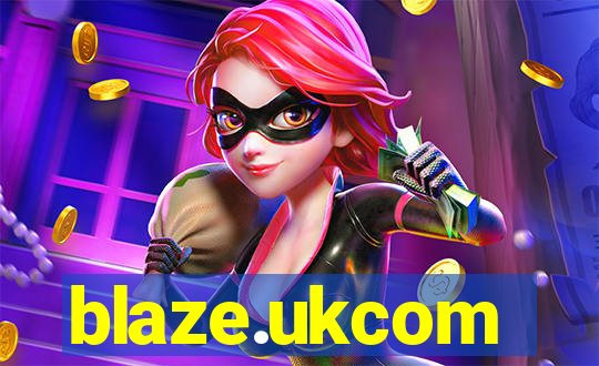 blaze.ukcom