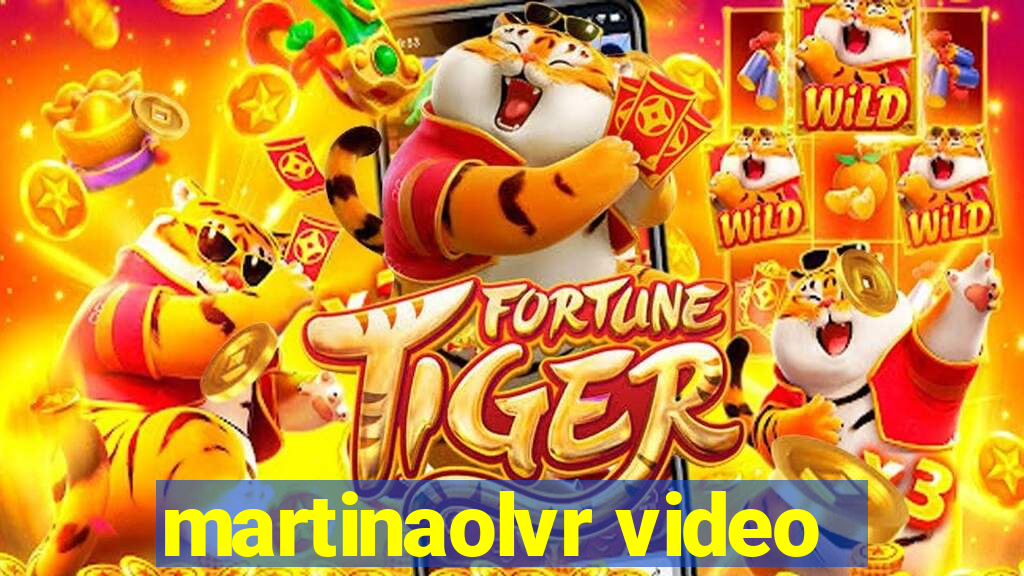 martinaolvr video