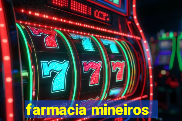 farmacia mineiros