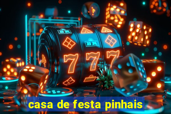 casa de festa pinhais