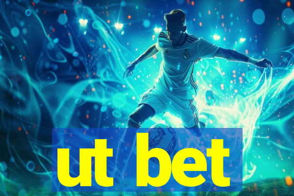 ut bet