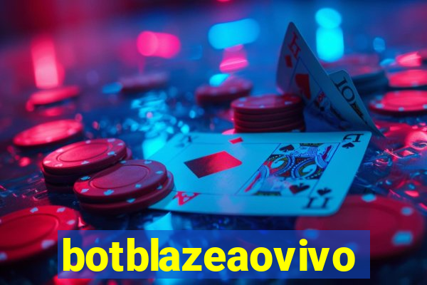 botblazeaovivo