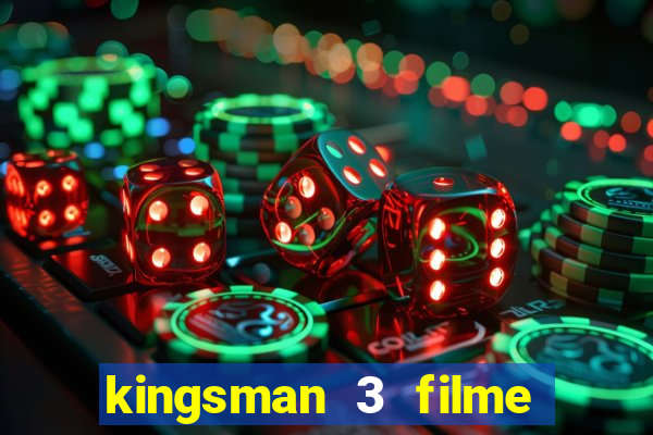 kingsman 3 filme completo dublado superflix