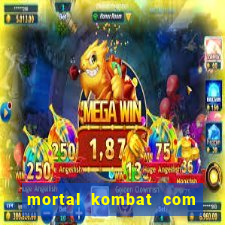 mortal kombat com dinheiro infinito