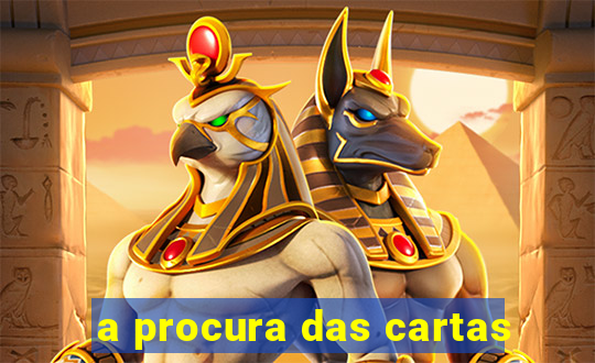 a procura das cartas