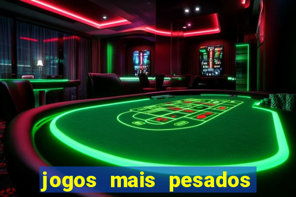 jogos mais pesados para android