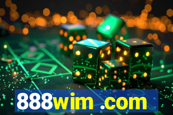 888wim .com