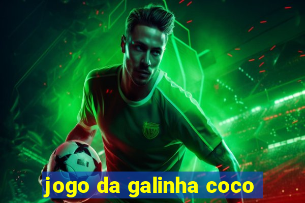 jogo da galinha coco