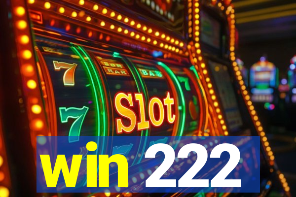 win 222