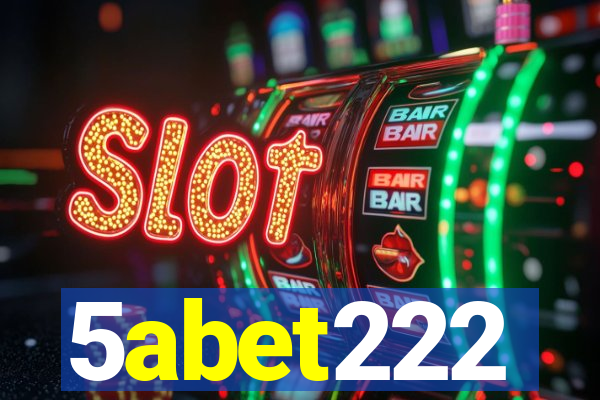 5abet222