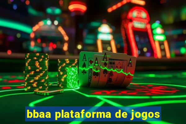 bbaa plataforma de jogos