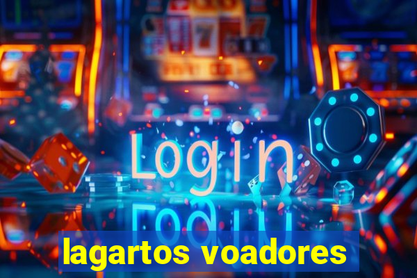 lagartos voadores