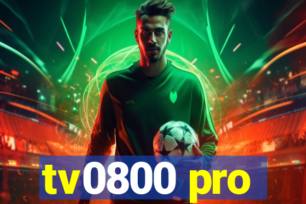 tv0800 pro