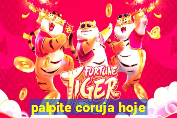 palpite coruja hoje
