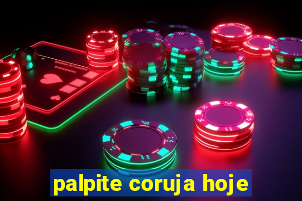 palpite coruja hoje