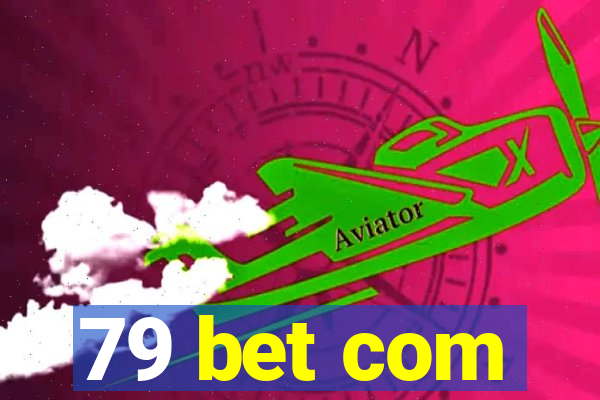 79 bet com