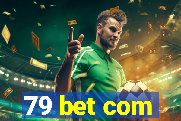 79 bet com