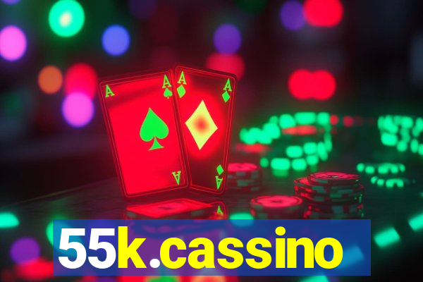55k.cassino