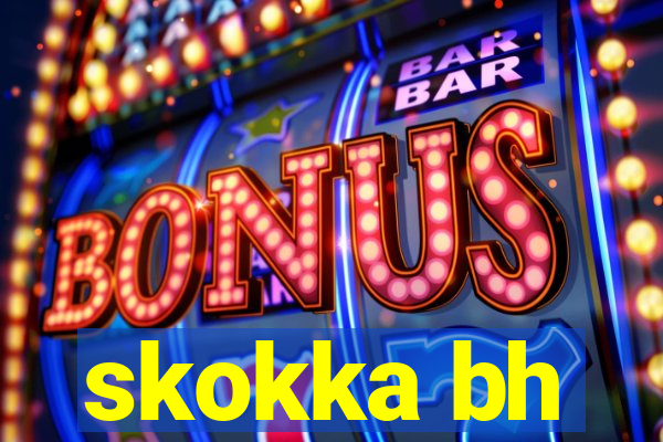 skokka bh