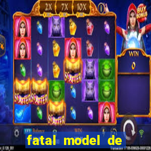 fatal model de barra mansa