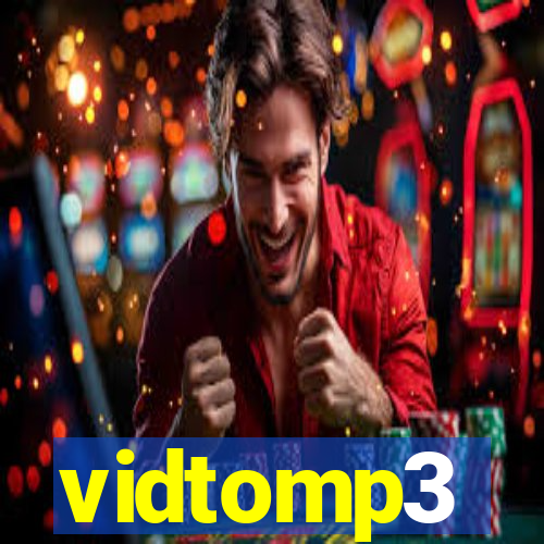 vidtomp3