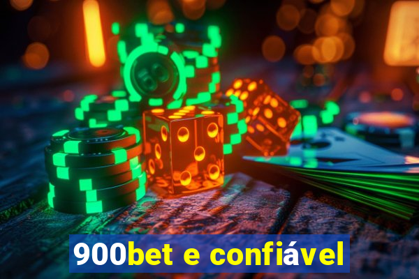900bet e confiável