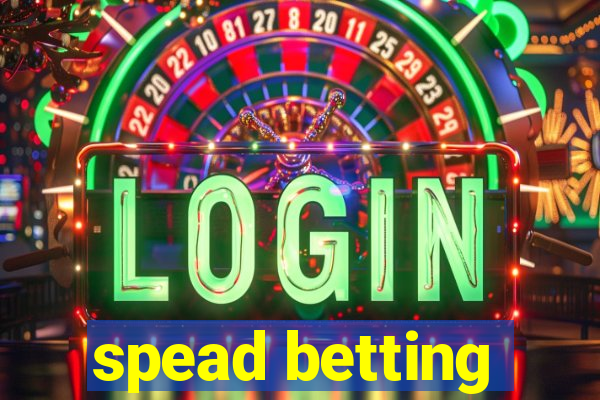 spead betting