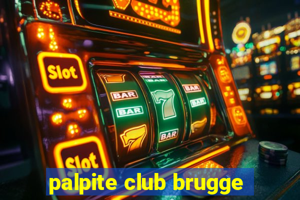 palpite club brugge