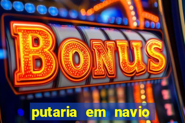 putaria em navio de cruzeiro