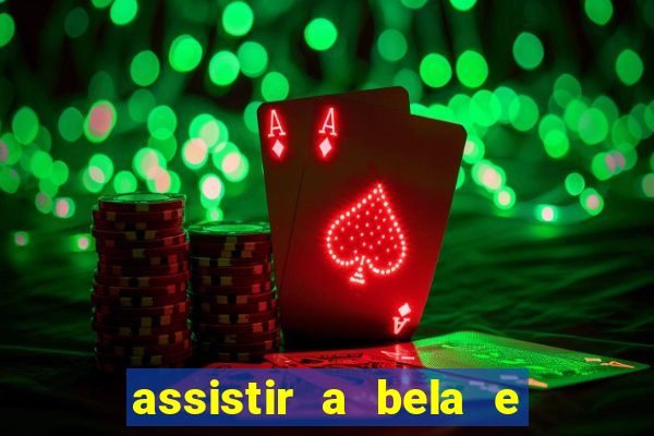 assistir a bela e a fera 2014