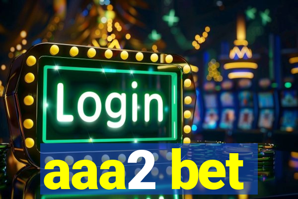 aaa2 bet