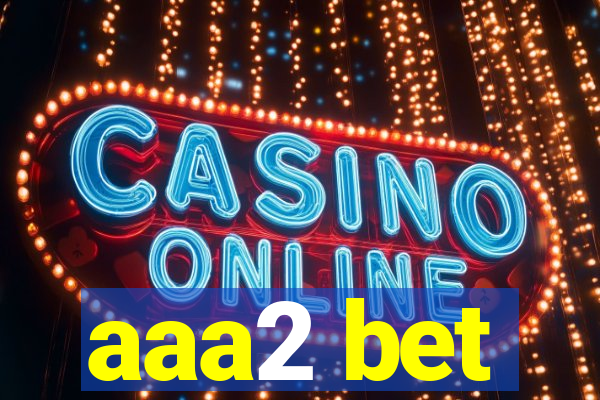 aaa2 bet