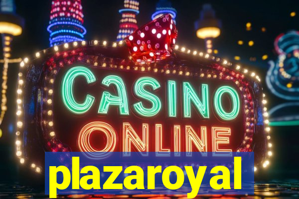 plazaroyal