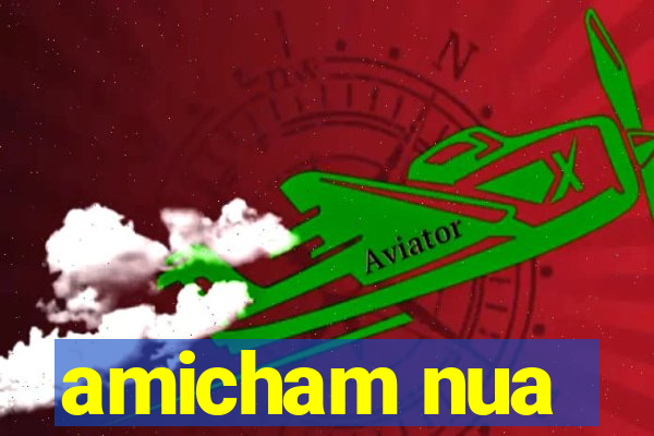 amicham nua