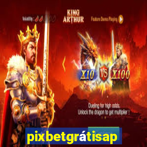 pixbetgrátisapp