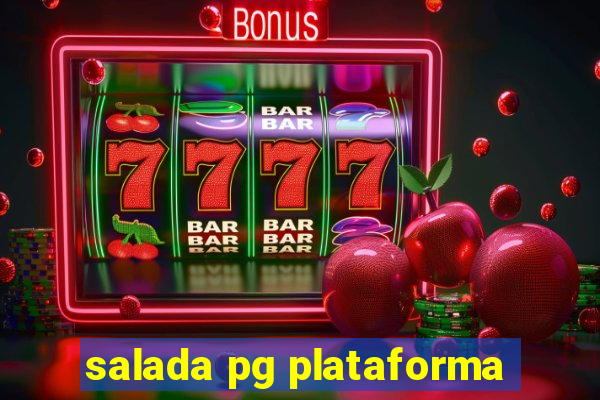 salada pg plataforma