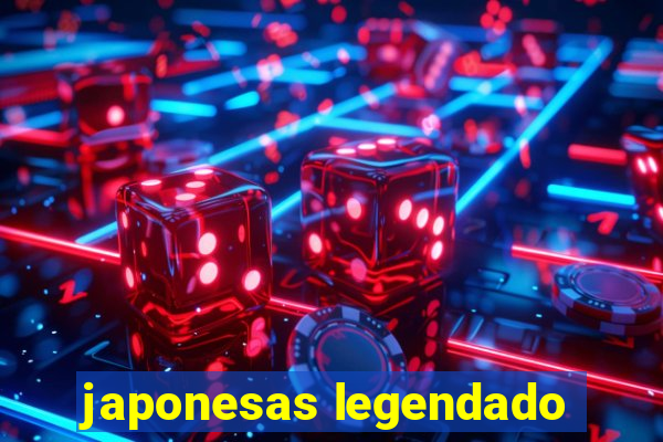 japonesas legendado