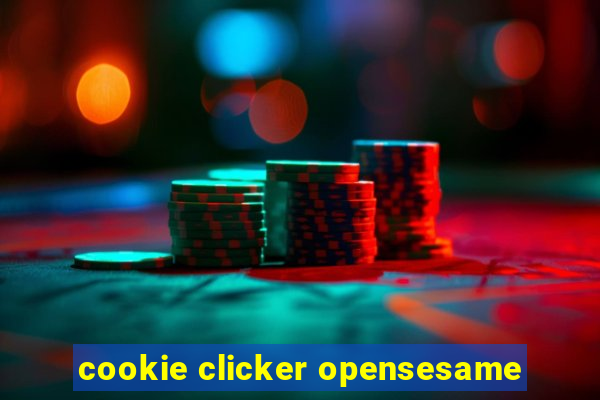 cookie clicker opensesame