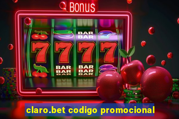 claro.bet codigo promocional