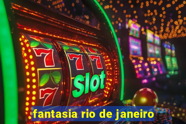 fantasia rio de janeiro